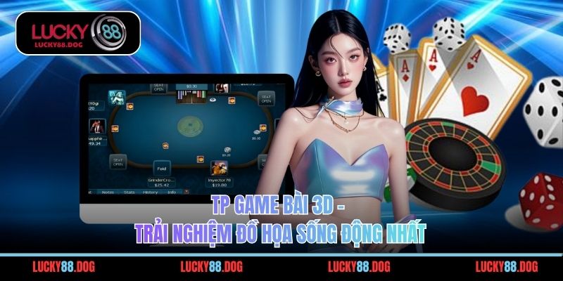 TP Game Bài 3d